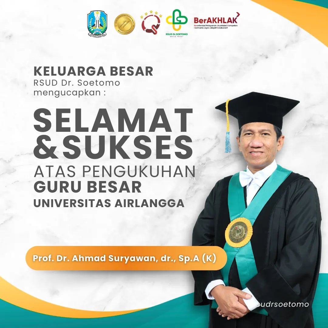 Selamat & Sukses kepada Prof. Dr. Ahmad Suryawan, dr., Sp.A (K) Atas pengukuhan Guru Besar Universitas Airlangga